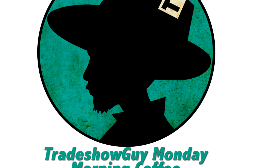 6 Months of TradeshowGuy Monday Morning Coffee Guests